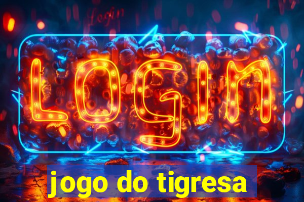 jogo do tigresa